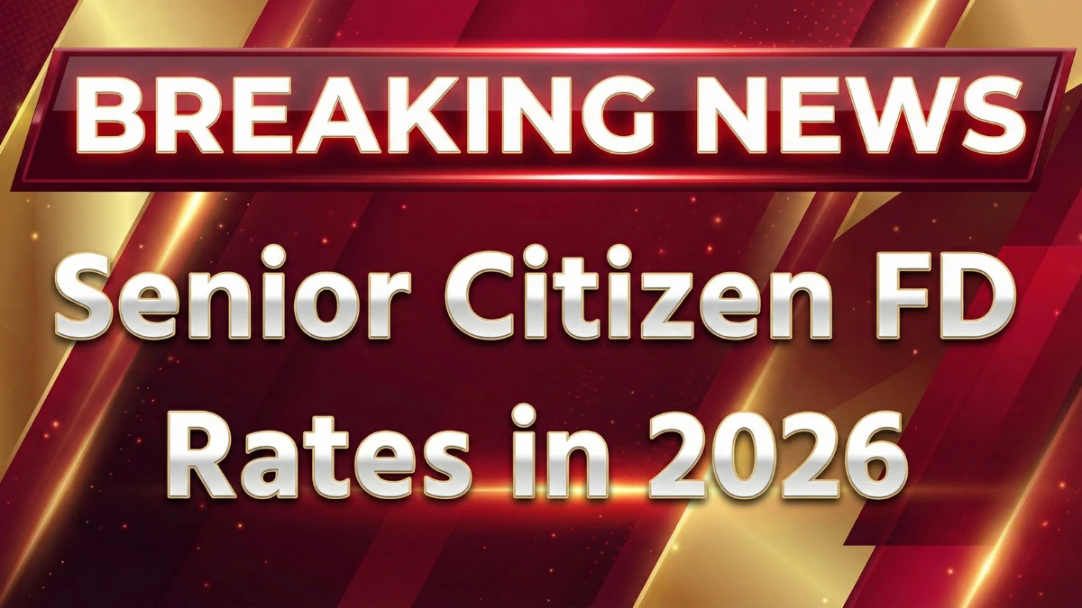 senior-citizen-fd-rates-2026-india